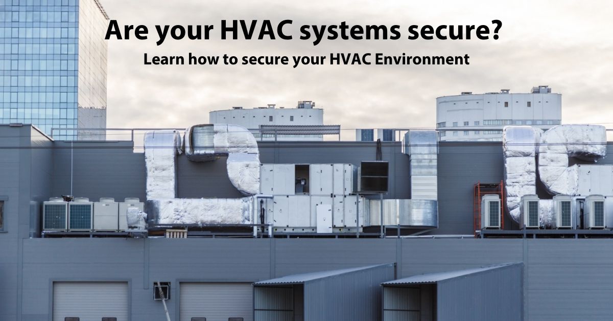 Cybersecurity Concerns for the HVAC Industry